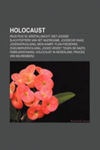 Holocaust: Paus Pius XII, Kristallnacht, Niet-Joodse Slachtoffers Van Het Naziregime, Joodsche Raad, Jodenvervolging, Mein Kampf