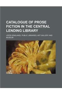 Catalogue of Prose Fiction in the Central Lending Library