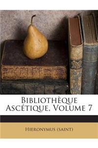 Bibliotheque Ascetique, Volume 7