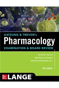 Katzung & Trevor's Pharmacology Examination and Board Review,12th Edition