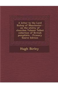 A Letter to the Lord Bishop of Manchester