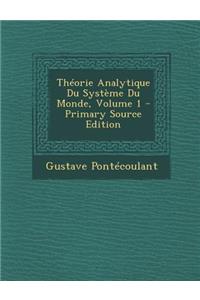 Théorie Analytique Du Système Du Monde, Volume 1