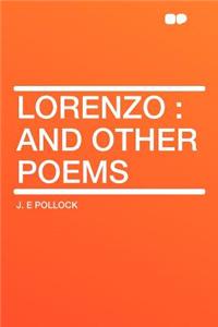 Lorenzo: And Other Poems