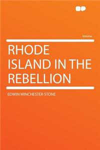 Rhode Island in the Rebellion