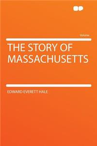 The Story of Massachusetts