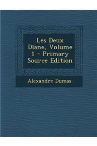 Les Deux Diane, Volume 1
