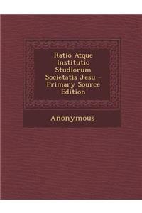 Ratio Atque Institutio Studiorum Societatis Jesu