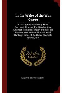 In the Wake of the War Canoe