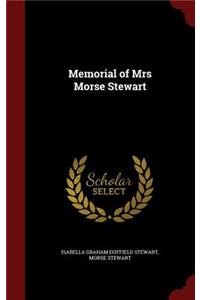 Memorial of Mrs Morse Stewart