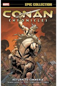 Conan Chronicles Epic Collection: Return To Cimmeria