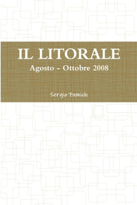 IL Litorale. Agosto - Ottobre 2008
