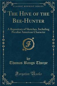 The Hive of the Bee-Hunter