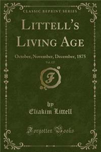 Littell's Living Age, Vol. 127
