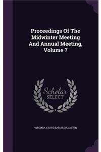 Proceedings of the Midwinter Meeting and Annual Meeting, Volume 7