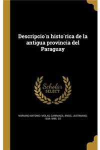 Descripción histórica de la antigua provincia del Paraguay
