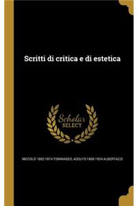 Scritti di critica e di estetica