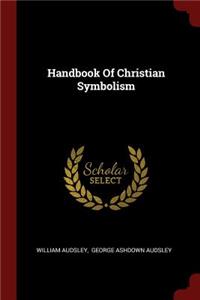 Handbook Of Christian Symbolism