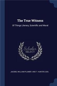 The True Witness