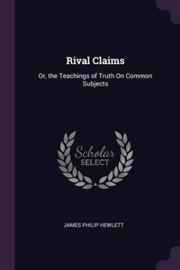 Rival Claims