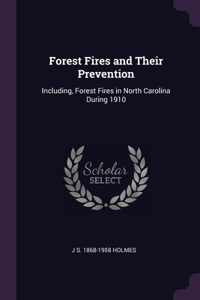 Forest Fires and Their Prevention