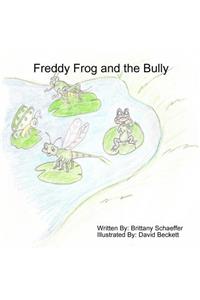 Freddy Frog and the Bully