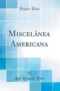 MiscelÃ¡nea Americana (Classic Reprint)