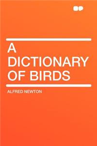 A Dictionary of Birds