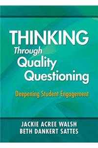 Thinking Through Quality Questioning