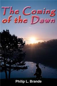 The Coming of the Dawn