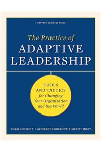 The Practice of Adaptive Leadership