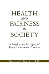 Health and Fairness in Society