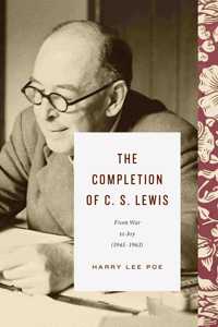 Completion of C. S. Lewis (1945-1963)