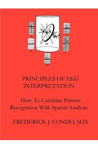 Principles Of EKG Interpretation