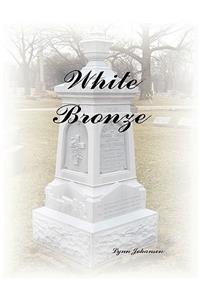 White Bronze