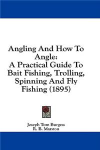 Angling And How To Angle