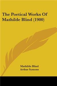 Poetical Works Of Mathilde Blind (1900)