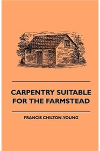 Carpentry Suitable For The Farmstead