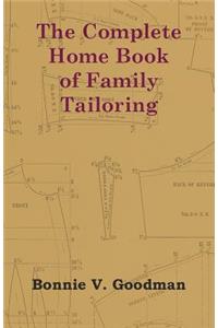 The Complete Home Book of Family Tailoring