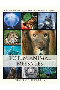 Totem Animal Messages