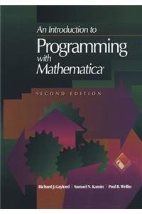 Introduction to Programming with Mathematica(r)