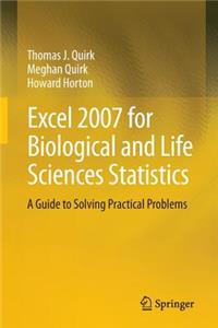 Excel 2007 for Biological and Life Sciences Statistics