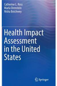 Health Impact Assessment in the United States