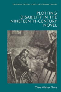Plotting Disability in the Nineteenth-Century Novel