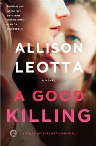 A Good Killing