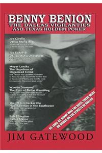 Benny Benion the Dallas Vigilantes and Texas Hold’em Poker