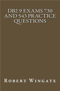 DB2 9 Exams 730 and 543 Practice Questions
