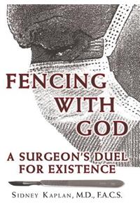 Fencing with God