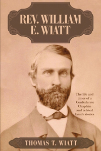 Rev. William E. Wiatt