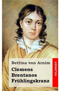 Clemens Brentanos Frühlingskranz