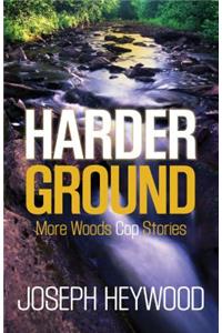 Harder Ground
